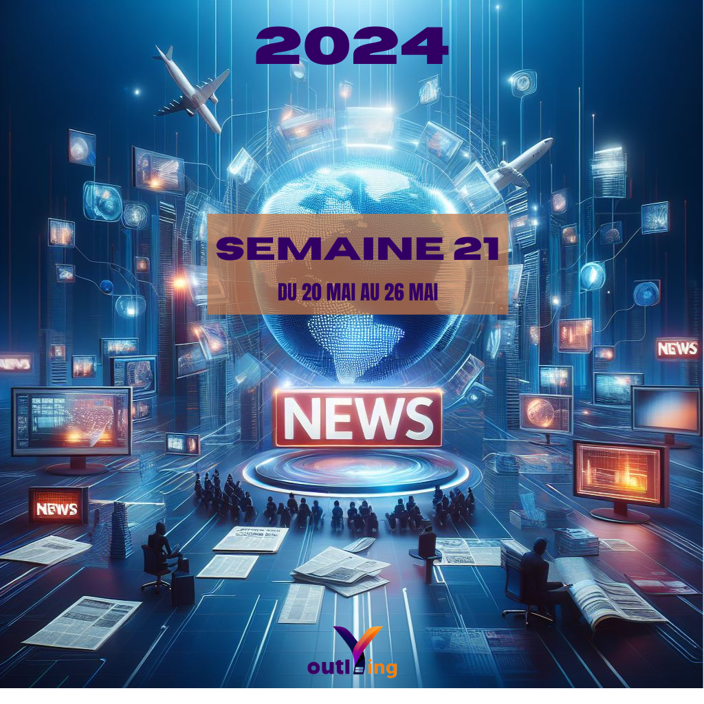 Actualités Semaine 2024-21